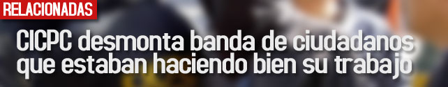 link_cicpc_desmonta_banda_de_ciudadanos