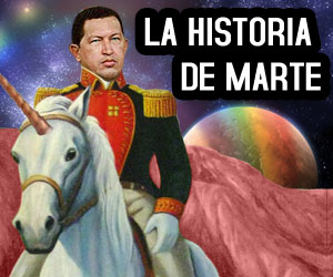 Especial: La historia de Marte según Chávez (Video + Infografía)