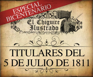 El Chigüire Ilustrado: titulares del 5 de Julio de 1811 (2 Pag.)