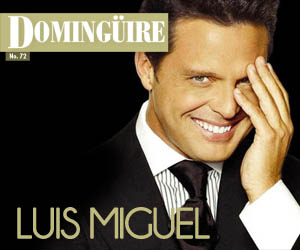 Domingüire Nro.72: Luis Miguel