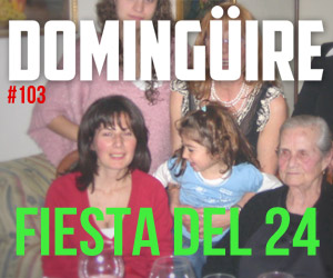 Domingüire Nro.103: Fiesta del 24