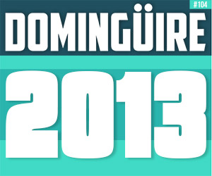 Domingüire Nro.104: Año Nuevo 2013