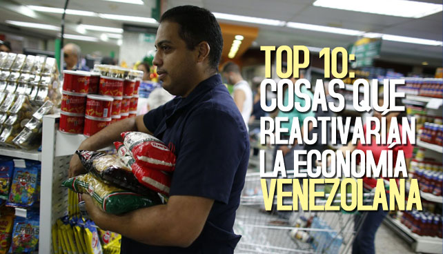 TOP 10: Cosas que reactivarían la economía