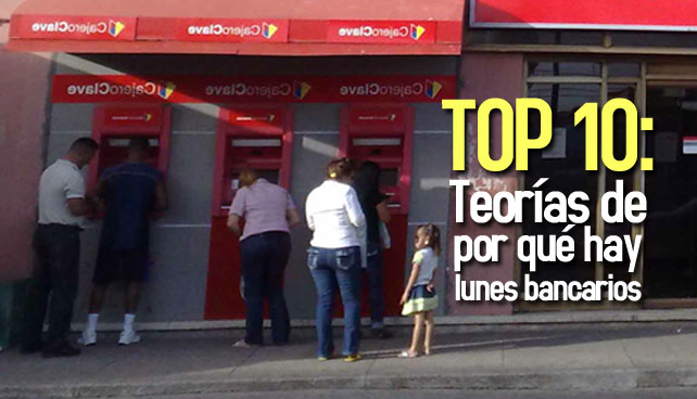 Top 10: Teorías de por qué hay lunes bancarios