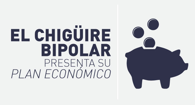 El Chigüire Bipolar presenta su Plan Económico