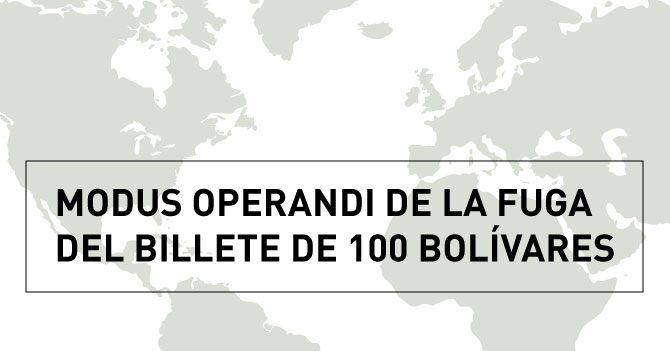 Modus operandi de la fuga del billete de 100 bolívares