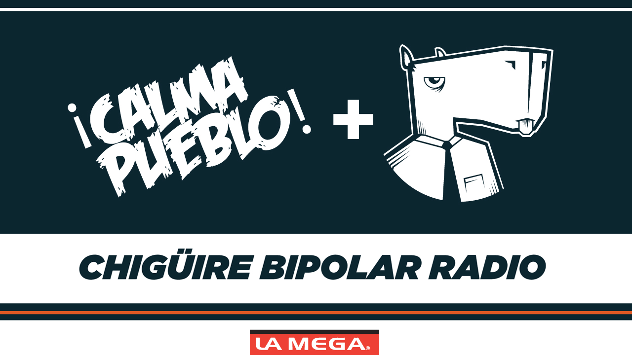 Chigüire Bipolar Radio para Calma Pueblo #9