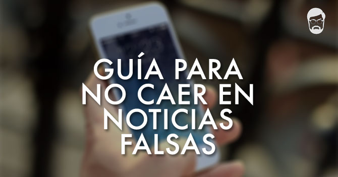Reporte Semanal - Guía para no caer en noticias falsas