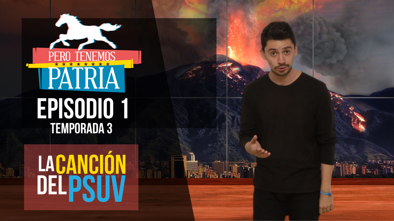 Pero Tenemos Patria – La Canción del PSUV