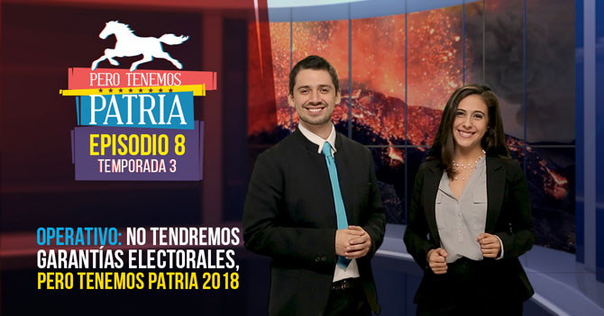 Operativo No Tenemos Garantías Electorales, Pero Tenemos Patria 2018