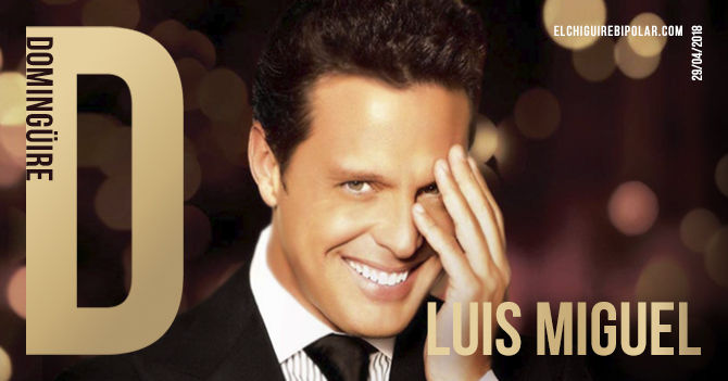 Domingüire No. 232: Luis Miguel