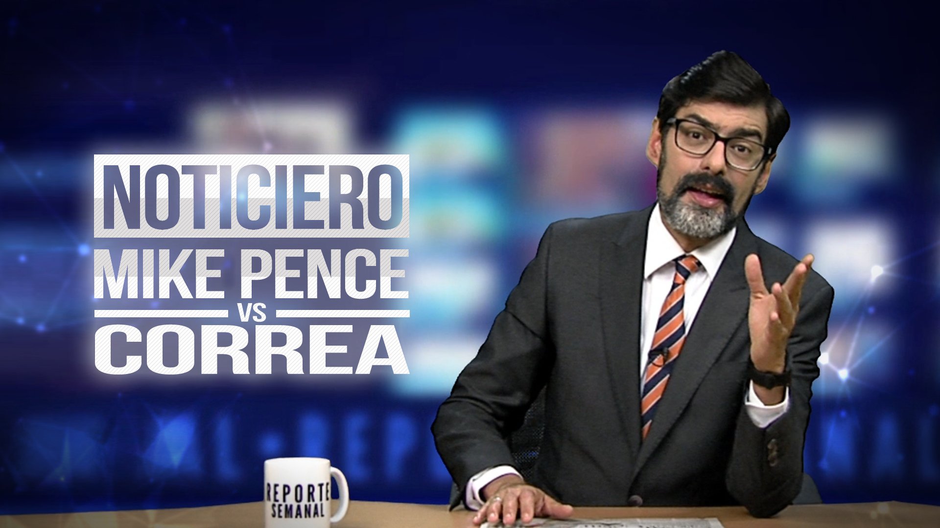 Reporte Semanal - Noticiero: Mike Pence Vs. Correa