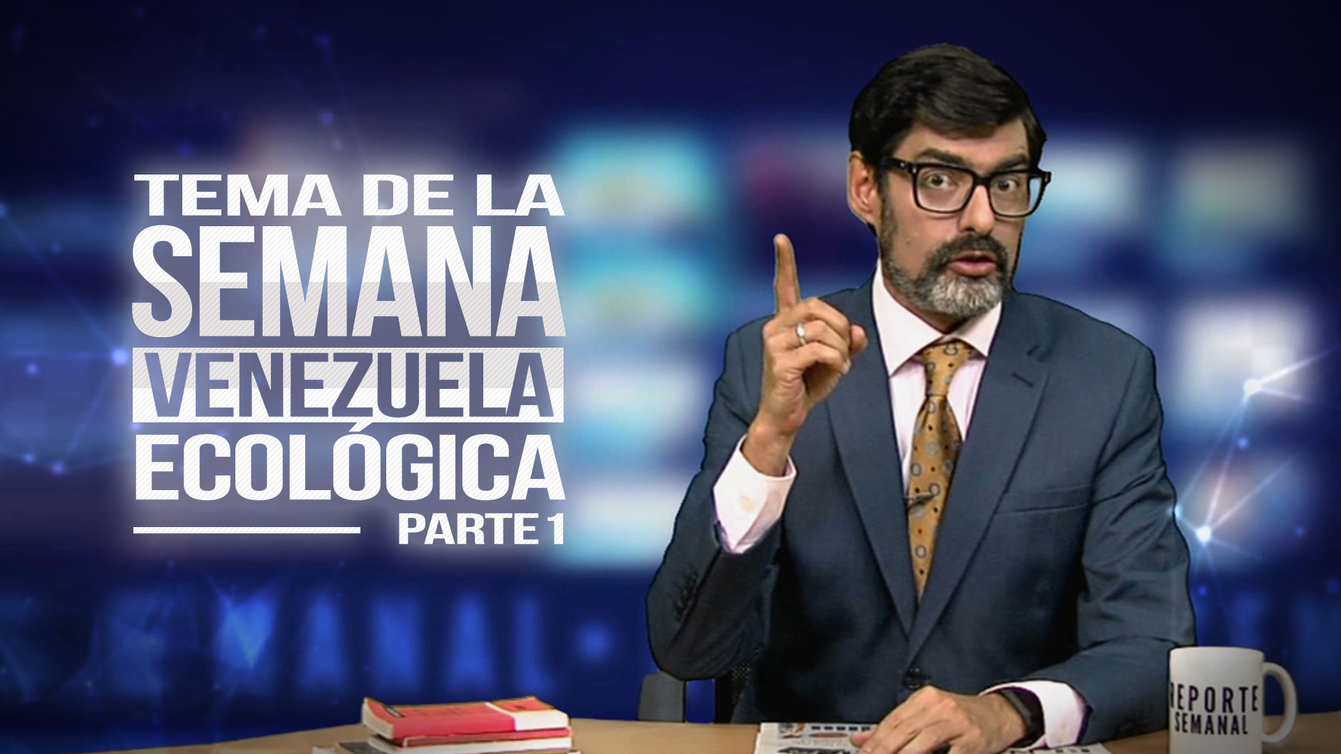 Reporte Semanal - Tema de la semana: Venezuela ecológica