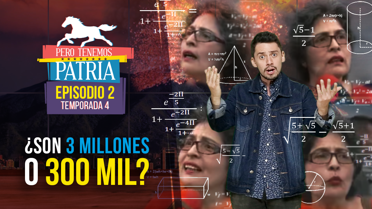 Pero Tenemos Patria - ¿Son 3 millones o 300 mil?