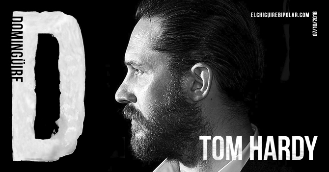 Domingüire No. 248: Tom Hardy