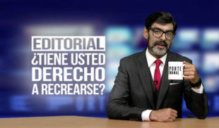 Reporte Semanal - Editorial: ¿Tiene usted derecho a recrearse?