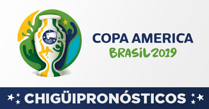 CHIGÜIPRONÓSTICOS: Copa América Brasil 2019