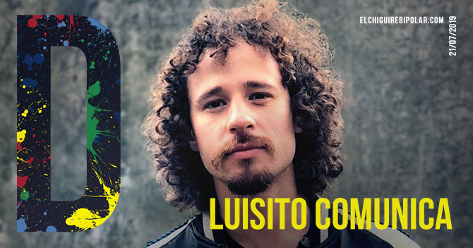 Domingüire No. 288: Luisito Comunica