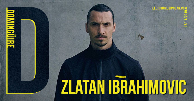 Domingüire No. 305: Zlatan Ibrahimovic