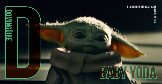 Domingüire No. 310: Baby Yoda