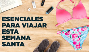 INFOGRAFÍA: Esenciales para viajar esta Semana Santa