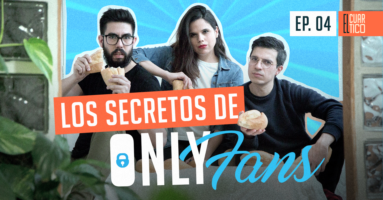 04 | Los Secretos de OnlyFans | El Cuartico