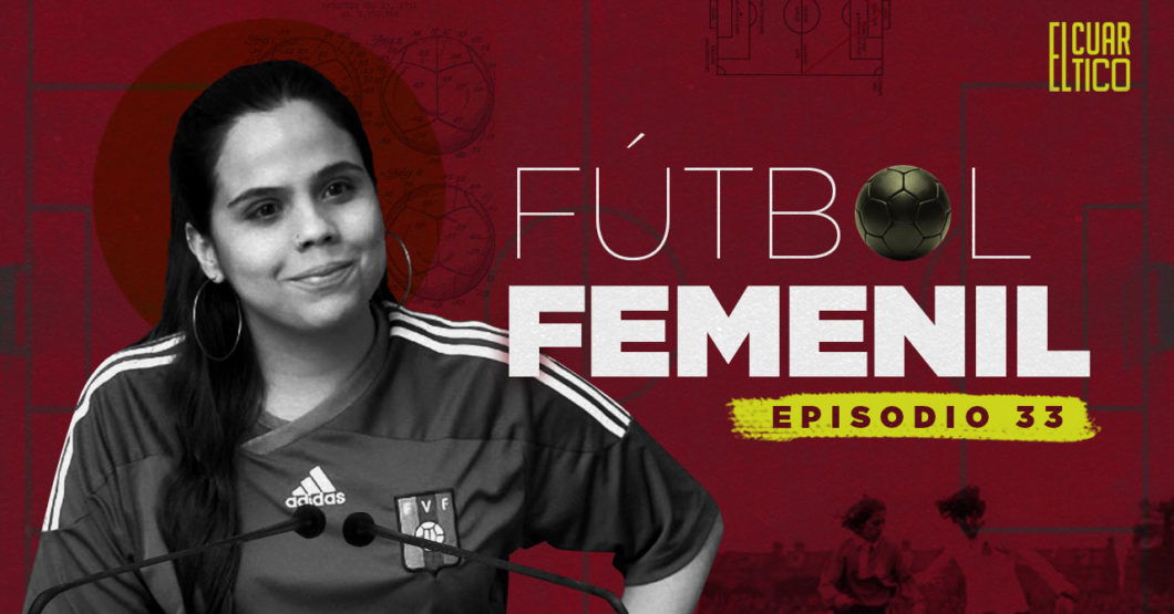 33 | Fútbol Femenil | El Cuartico