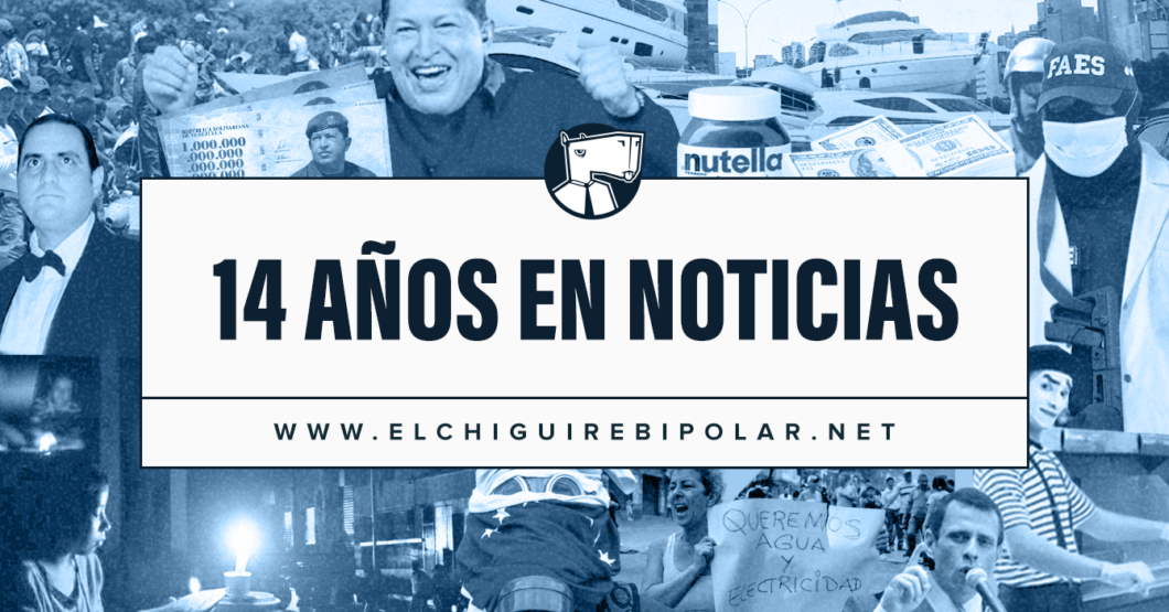 POST ANIVERSARIO: 14 años en noticias de El Chigüire Bipolar