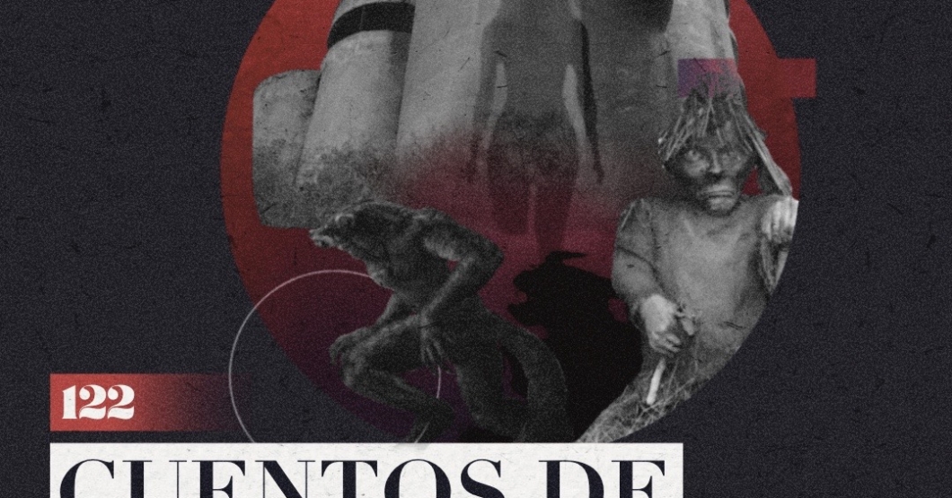 122 | Cuentos de Terror Latinoamericanos