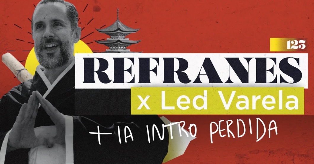 123 | Refranes x Led Varela + La Intro Perdida