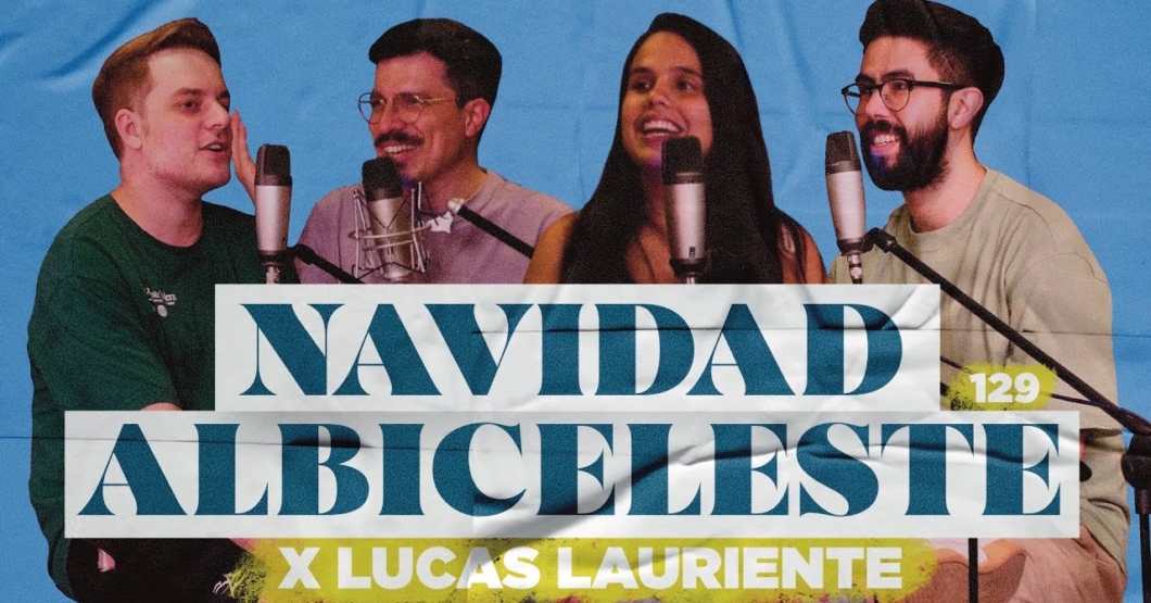 129 | ¿Cómo son las Navidades Argentinas? x Lucas Lauriente