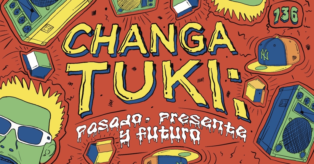 136 | ¿Qué pasó con la Changa Tuki?
