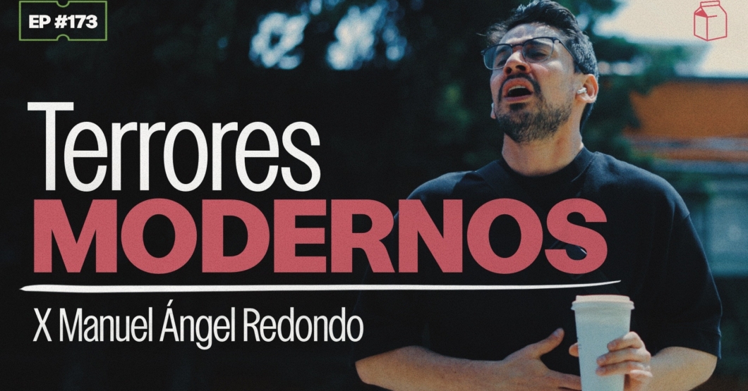 Terrores Modernos x Manuel Ángel Redondo | 173