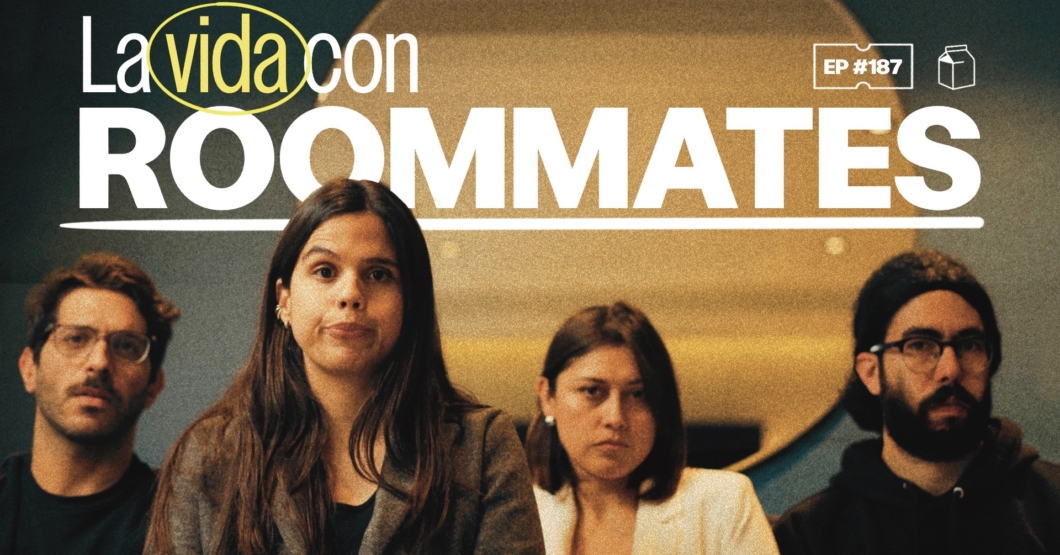 La vida con roommates | 187