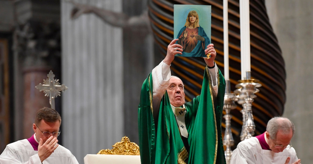 El Papa confirma que Cristo vino por segunda vez en forma de Taylor Swift