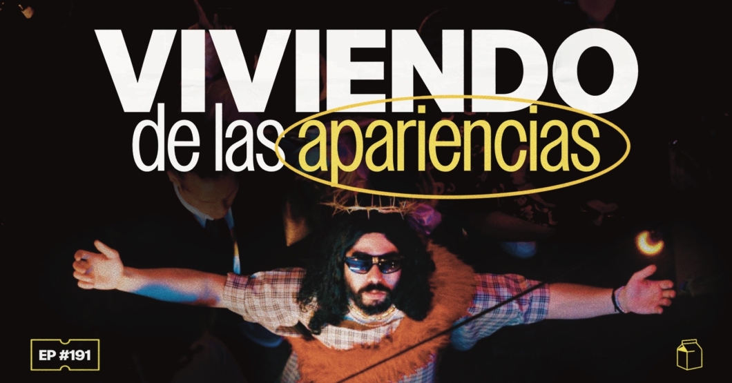 ¿Todos vivimos de las apariencias? | 191