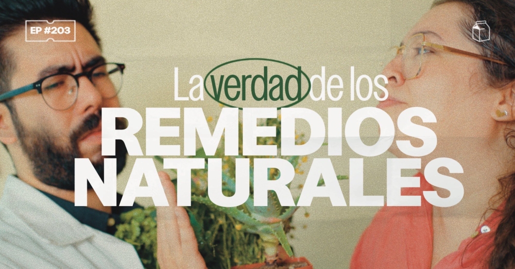 ¿Los remedios naturales funcionan? | 203