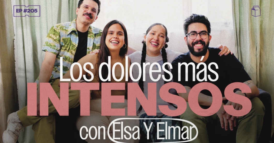 Los dolores más intensos con Elsa y Elmar | 205