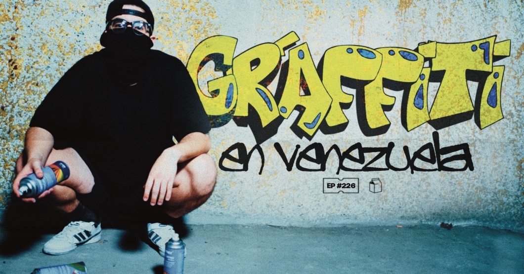 Los secretos del grafiti en Venezuela | 226