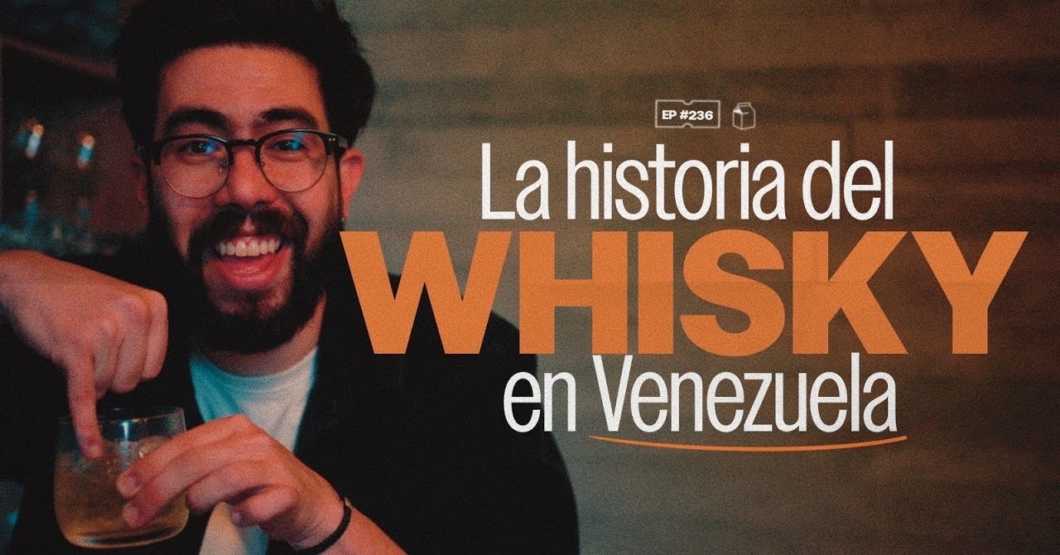 La historia del whisky en Venezuela | 236 | El Cuartico x Old Parr