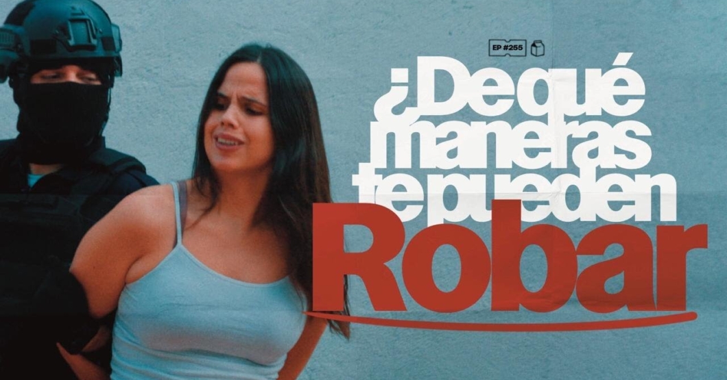 ¿De qué maneras te pueden robar? | 255