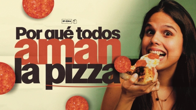 ¿Por qué todos aman la pizza? | 264