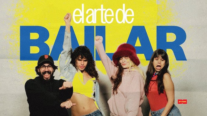 El arte de bailar x Nojoda Chica | 286