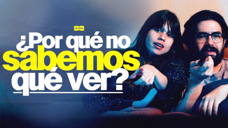 ¿Por qué no sabemos qué ver? | 284