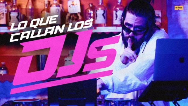 Lo que callan los DJs | 292
