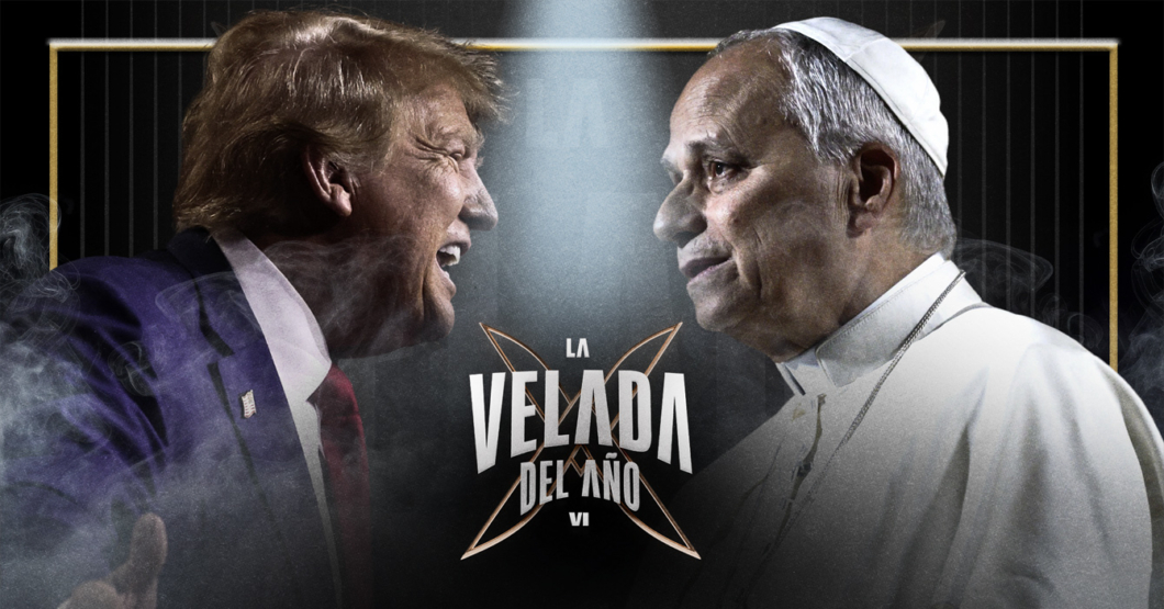 Trump y el Papa confirmados para La Velada del Año