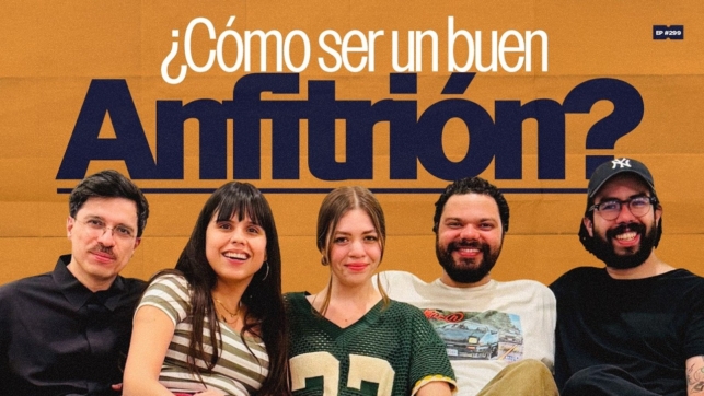 Cómo ser un buen anfitrión con Eliú y Shakti | 299