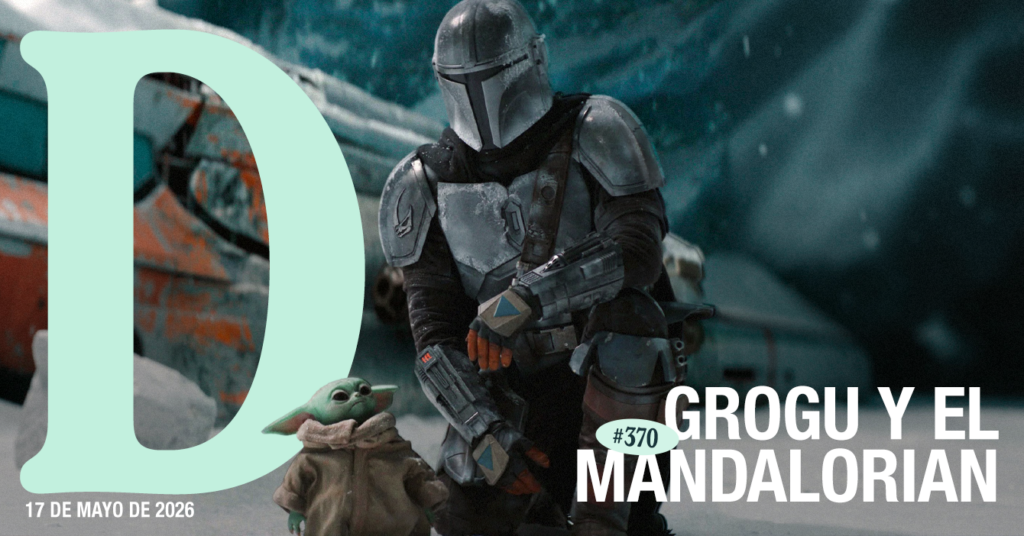 Domingüire No. 370: Grogu y el Mandalorian