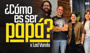 ¿Cómo es ser papá? con Led Varela | 301