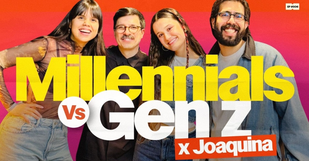 Millennials vs Gen Z con Joaquina | 306